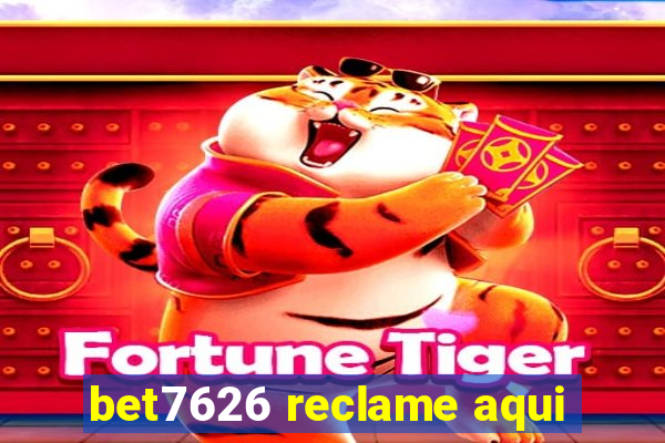 bet7626 reclame aqui