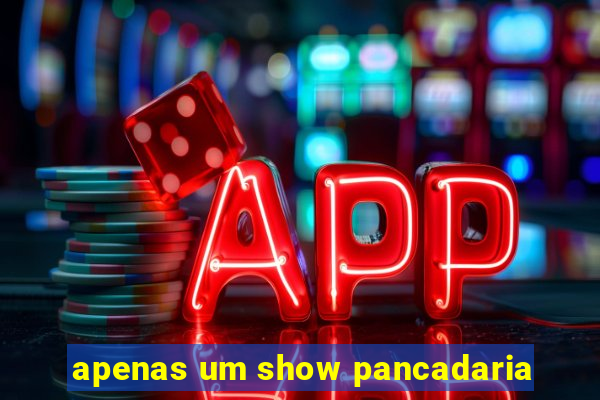 apenas um show pancadaria