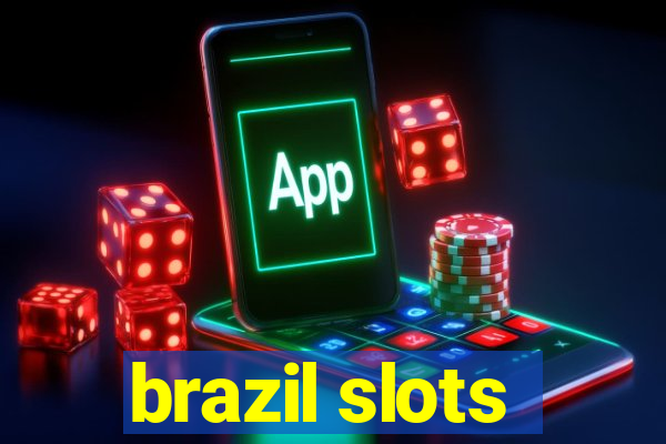 brazil slots