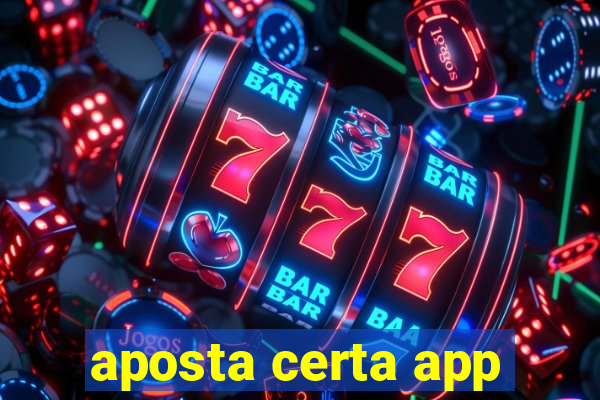 aposta certa app