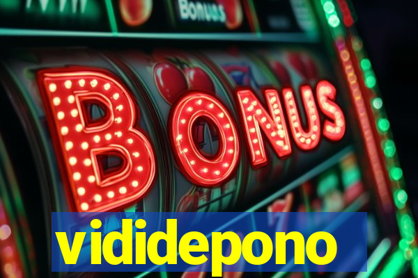 vididepono