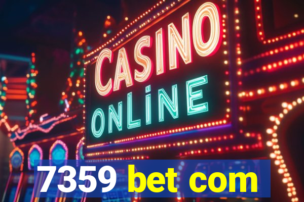 7359 bet com