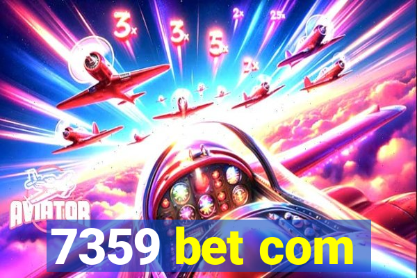 7359 bet com