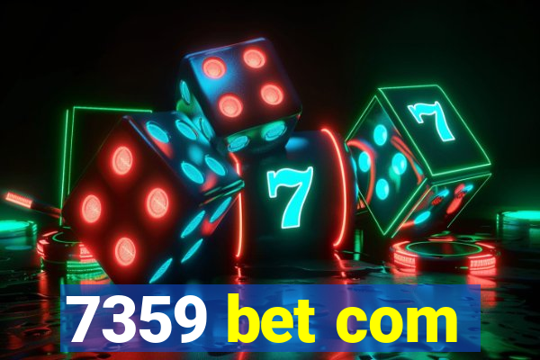 7359 bet com