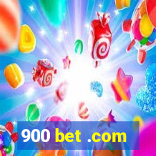 900 bet .com