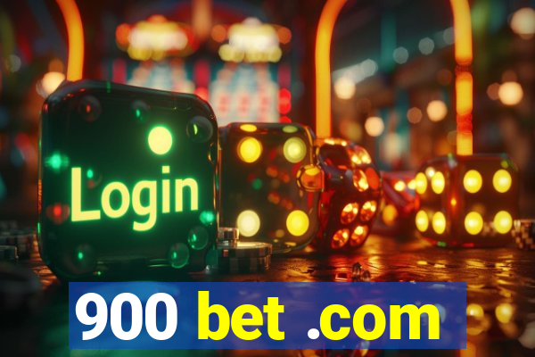 900 bet .com