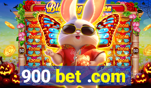 900 bet .com