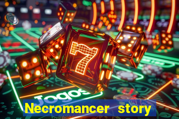 Necromancer story mod apk (unlimited skill points