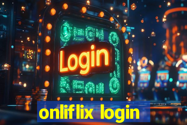 onliflix login