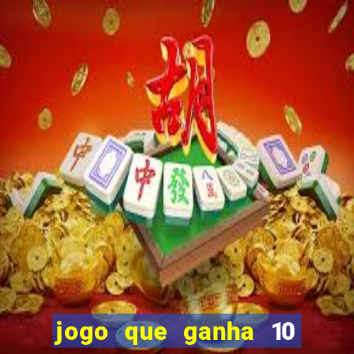 jogo que ganha 10 reais ao se cadastrar