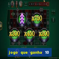 jogo que ganha 10 reais ao se cadastrar