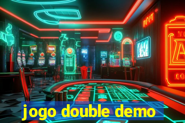 jogo double demo