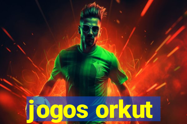 jogos orkut