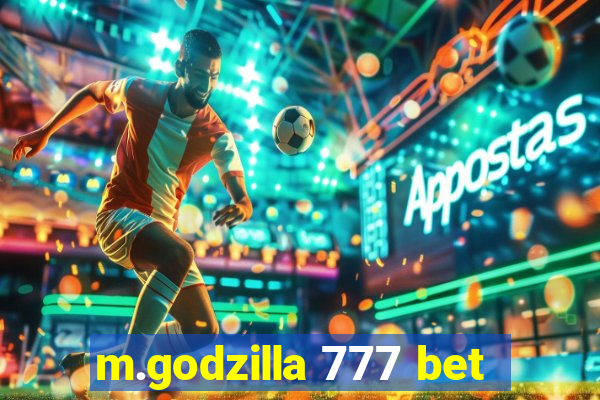 m.godzilla 777 bet