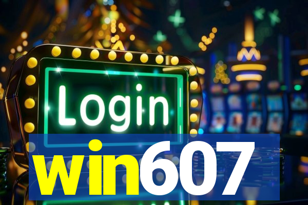 win607