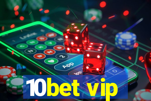 10bet vip