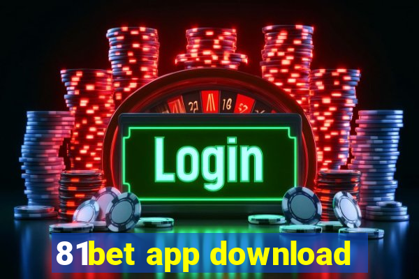 81bet app download