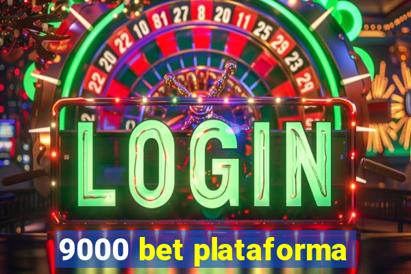 9000 bet plataforma