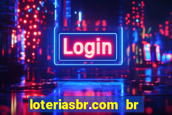 loteriasbr.com br site oficial