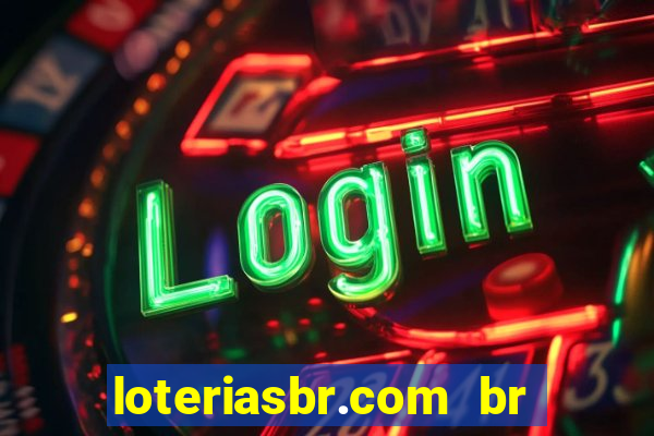 loteriasbr.com br site oficial