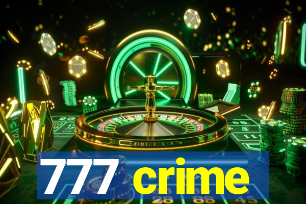 777 crime