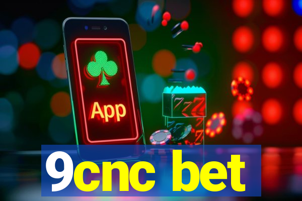 9cnc bet