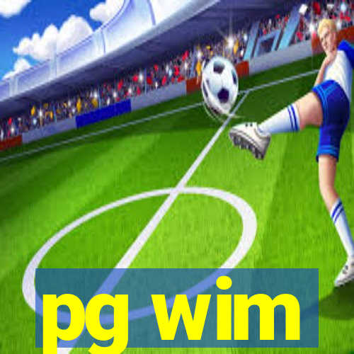 pg wim