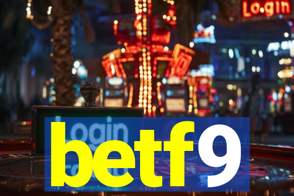 betf9