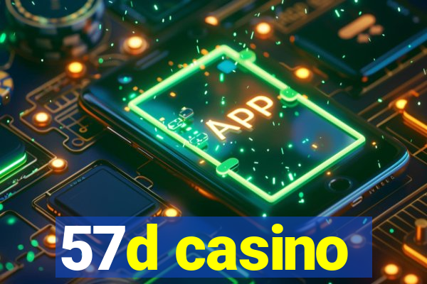 57d casino