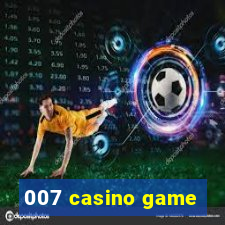 007 casino game