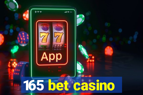 165 bet casino