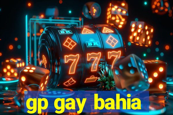 gp gay bahia