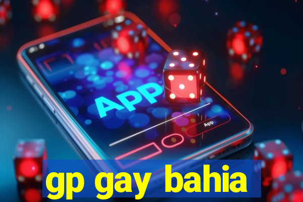 gp gay bahia