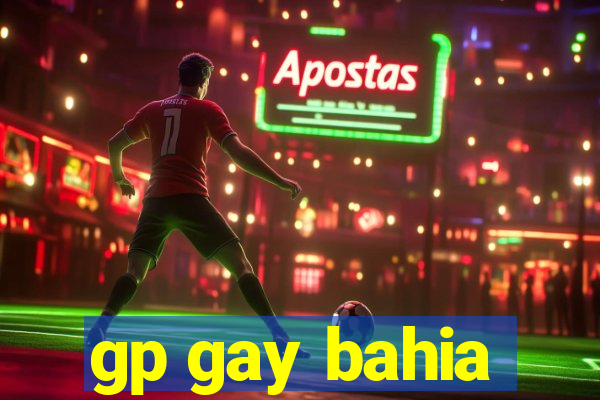 gp gay bahia