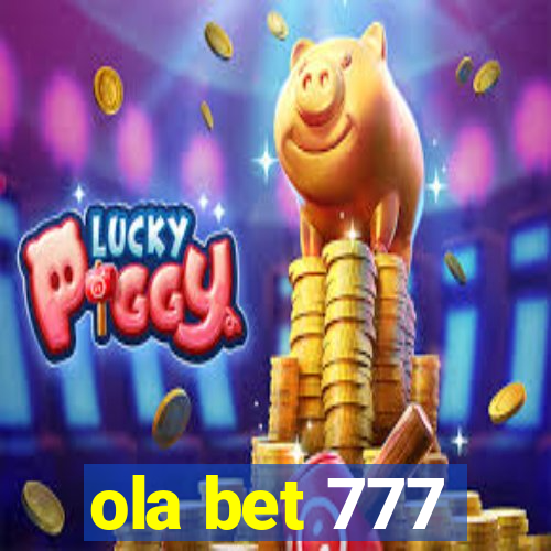 ola bet 777