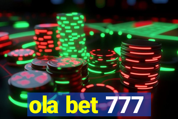 ola bet 777