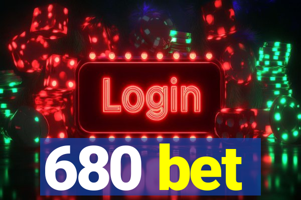 680 bet