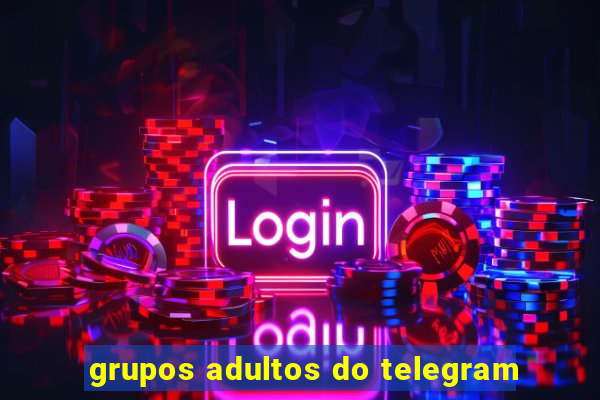 grupos adultos do telegram