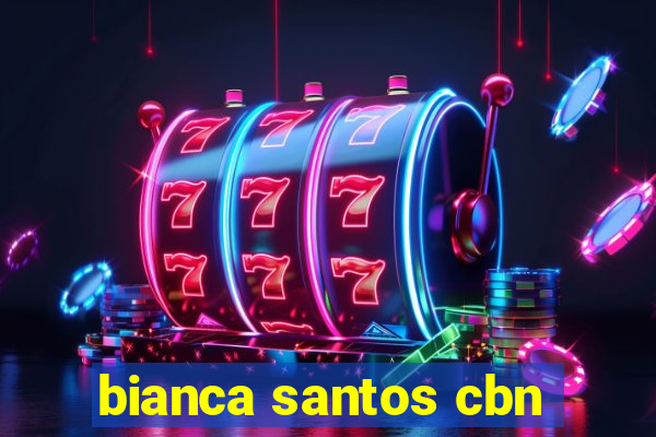 bianca santos cbn