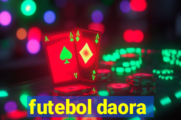 futebol daora