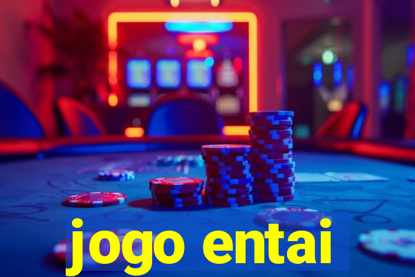 jogo entai