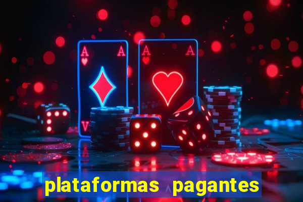 plataformas pagantes fortune tiger