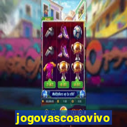 jogovascoaovivo