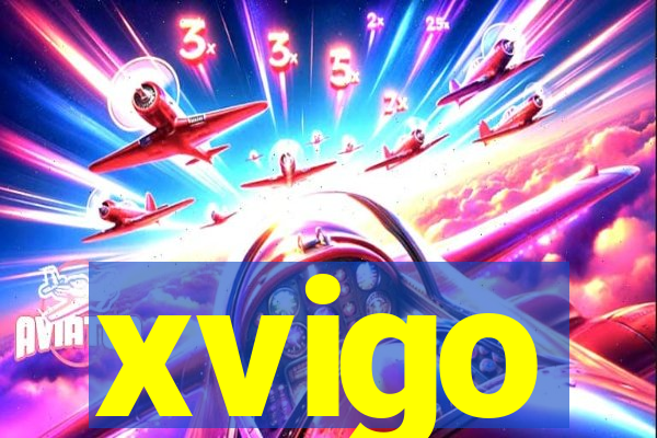 xvigo