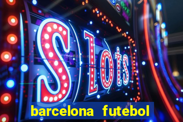 barcelona futebol play hd