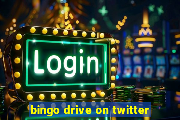 bingo drive on twitter