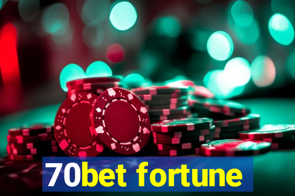 70bet fortune