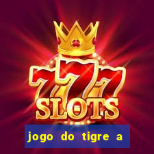 jogo do tigre a partir de 1 real