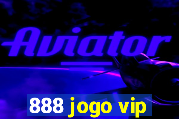 888 jogo vip