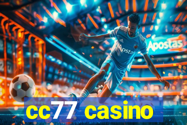 cc77 casino